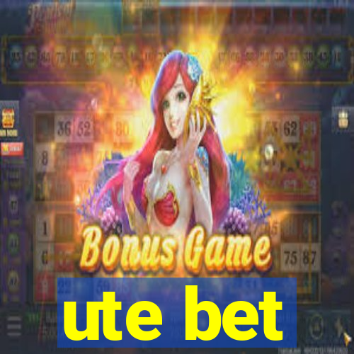 ute bet